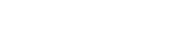 almost acoustic